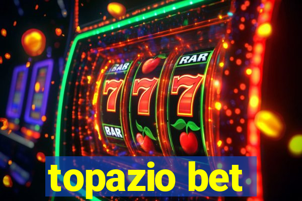 topazio bet